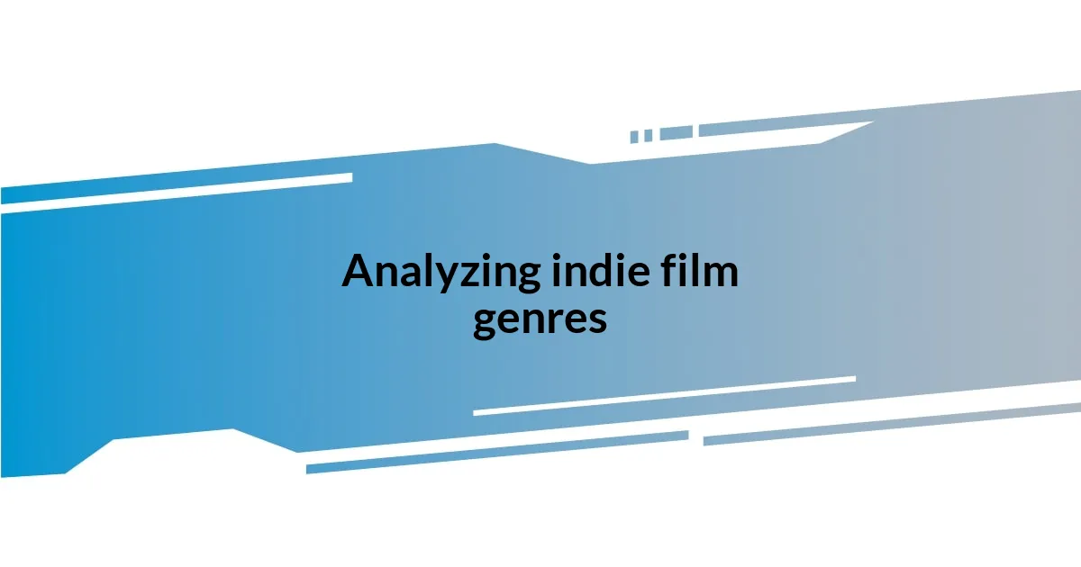 Analyzing indie film genres