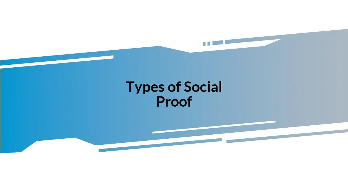 Types of Social Proof